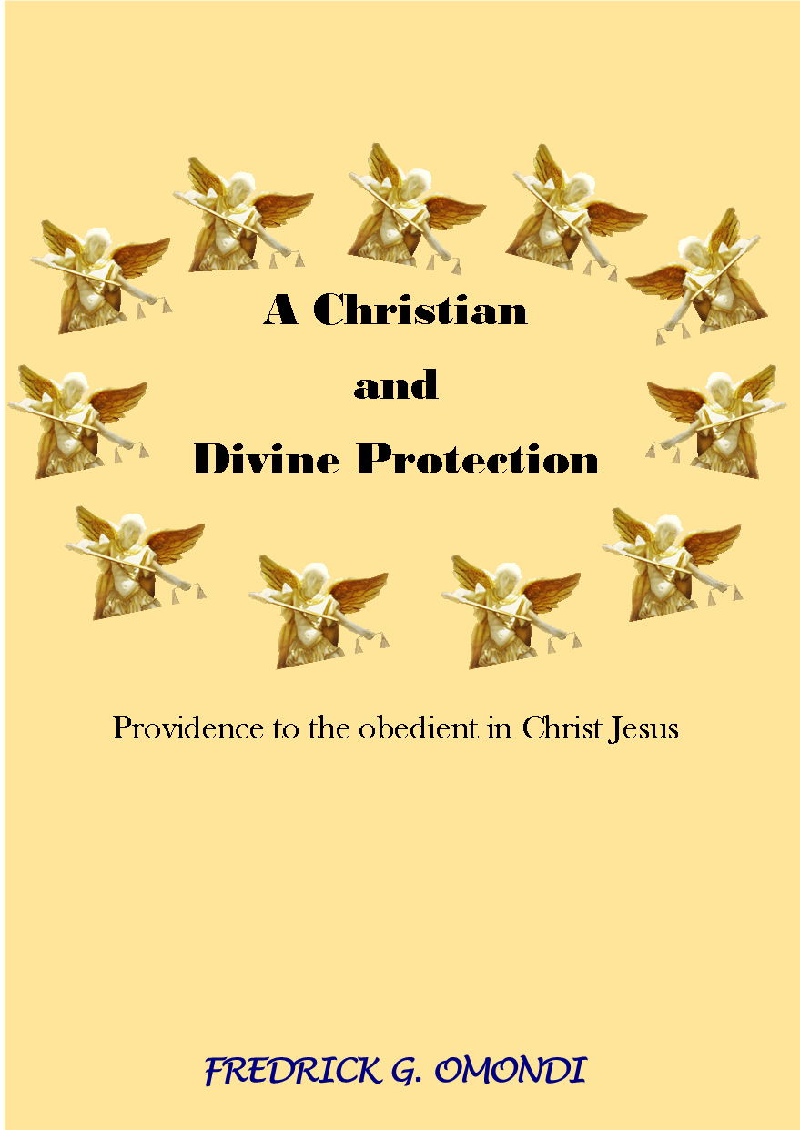 A Christian and Divine Protection book by FREDRICK GEOFFREY OMONDI